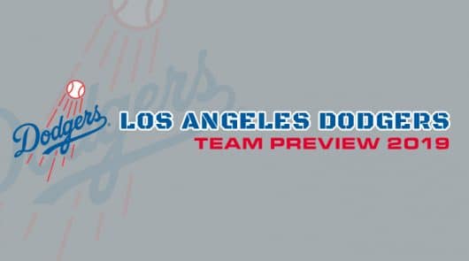 Los Angeles Dodgers 2019 Season Preview: Fantasy Analysis