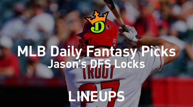 DraftKings MLB Daily Fantasy Picks 5/21/19