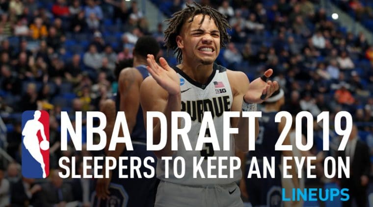 NBA Draft 2019 Sleepers: Don’t Sleep on These Dudes