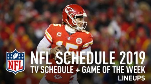 NFL Schedule 2019 Release: TV Schedule, Game of the Week, Fantasy Notable Players