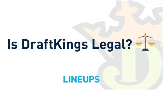 Is Playing on DraftKings Legal?