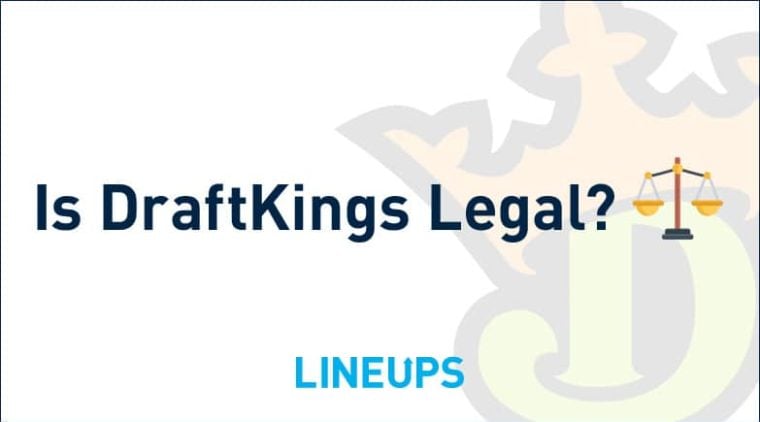 Is Playing on DraftKings Legal?