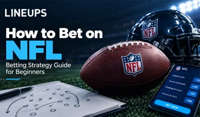how to bet on nfl betting strategy guide for beginners at lineups.com