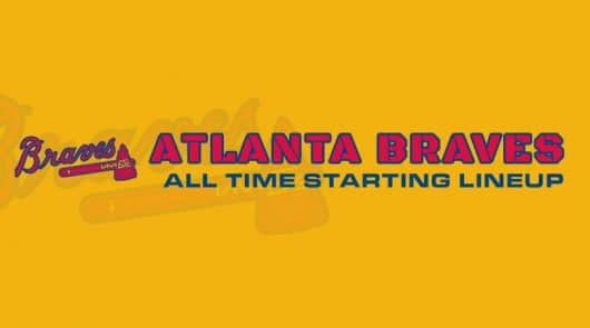 Atlanta Braves All-Time Starting Lineup/ Roster