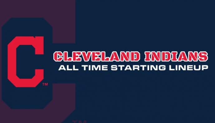 Cleveland Indians All-Time Lineup/ Roster