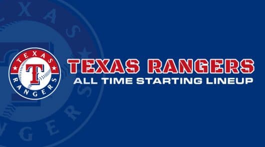 Texas Rangers All-Time Starting Lineup/Roster