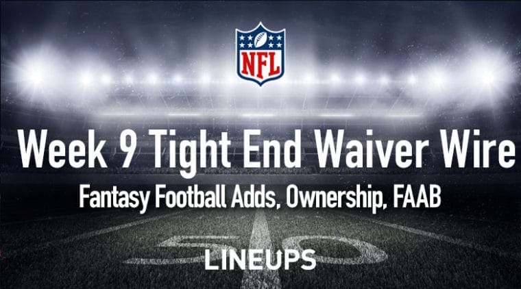 Week 9 TE Waiver Pickups & Adds: Fantasy Football FAAB Bids, % Owned