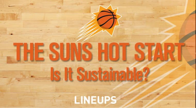 The Suns’ Hot Start