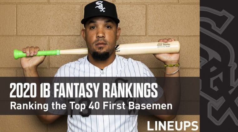2020 Fantasy Baseball First Base Rankings Top 40: Jose Abreu To Continue Consistent Production