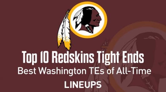 Top 10 Washington Redskins TEs of All Time
