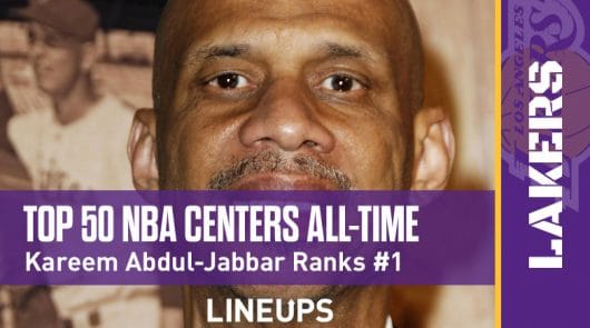 Top 50 NBA Centers of All-Time: Kareem Ranks No. 1