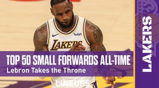 Top 50 Small Forwards in NBA History: King James Takes the Throne