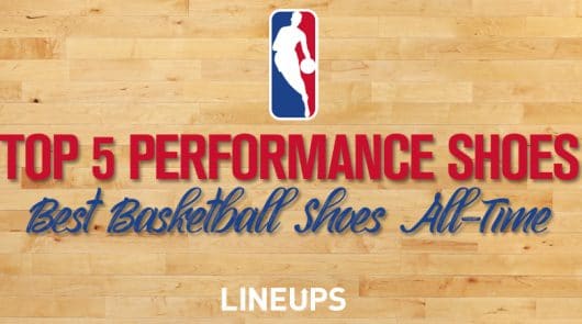 Top 5 Performance Basketball Sneakers
