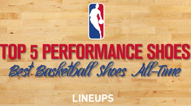 Top 5 Performance Basketball Sneakers