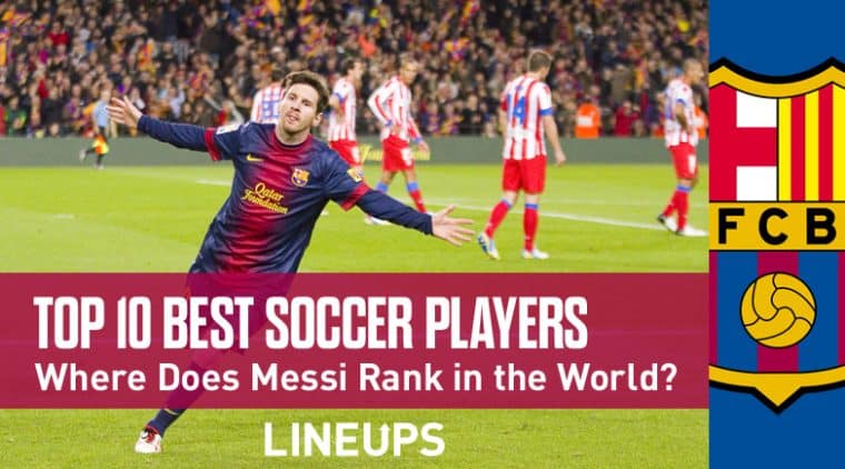 Top 10 Best Soccer Players in the World