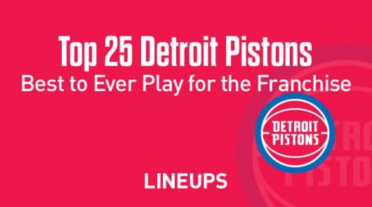 Top 25 Detroit Pistons of All-Time