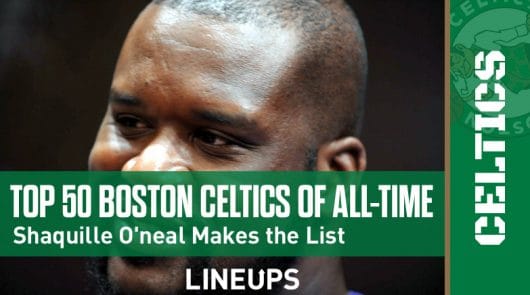 Top 50 Greatest Boston Celtics Players