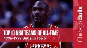 Top 10 NBA Teams Of All-Time