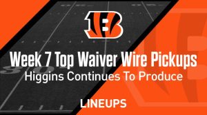 Week 7 Waiver Wire Top Pickups & Adds: Tee Higgins Continues To Produce