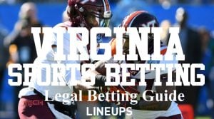 Virginia Sports Betting: How to Bet & Unlock New User Bonuses July 2026
