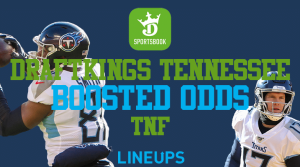 DraftKings Tennessee: Get Increased Odds on Thursday Night Football
