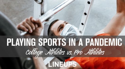 Playing in a Pandemic: The Difference Between Playing Pro and College Sports in 2020-21