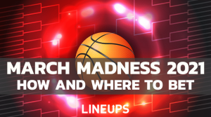 How to Bet on March Madness 2021: Best US Apps Guide & Tutorial