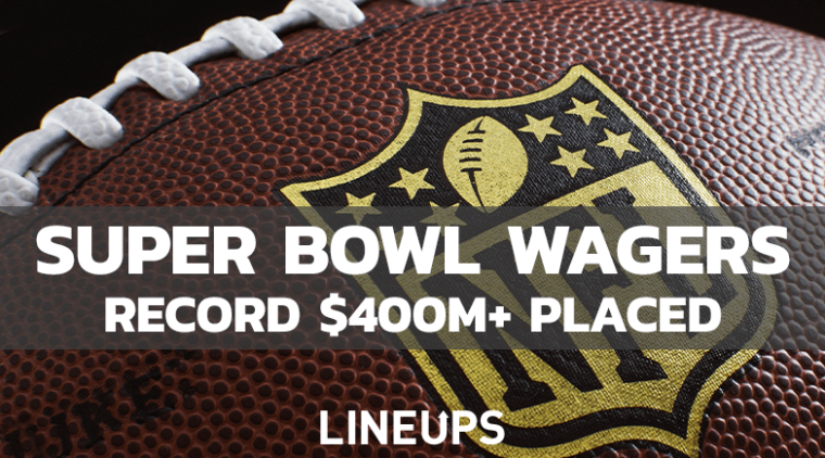 Super Bowl Breaks Sports Betting Records: Over $400m Wagered