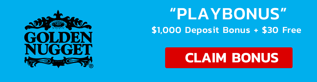 Golden Nugget Online Casino: Bonus Code "PLAYBONUS"
