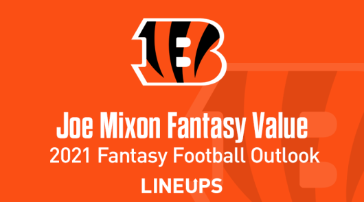 Joe Mixon Fantasy Football Outlook & Value 2021