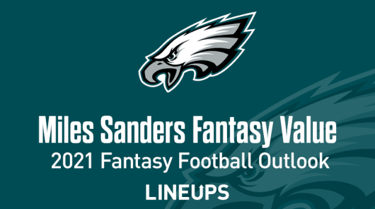 Miles Sanders Fantasy Football Outlook & Value 2021