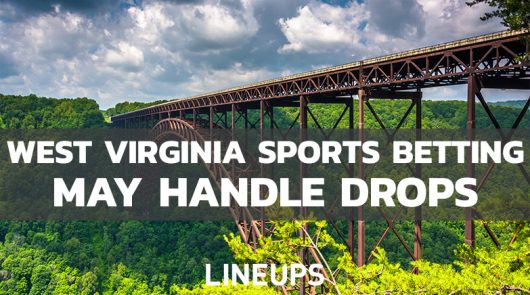 West Virginia Sees Dip in Sports Betting Handle for May; Only $25.5M Wagered