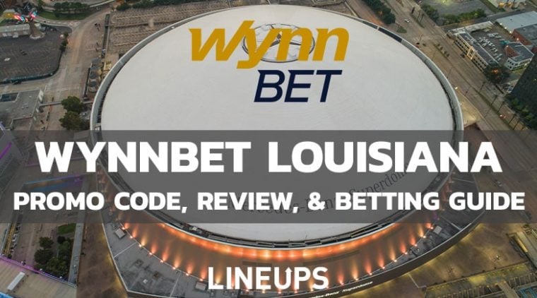 WynnBet Louisiana Launch Date and Promo Code Updates (June, 2026)