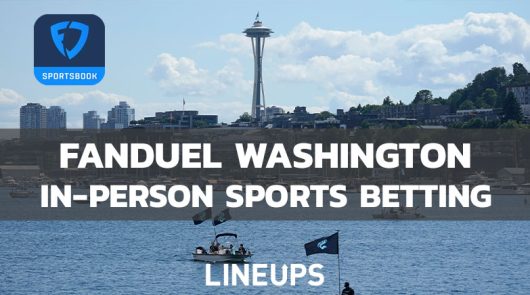 FanDuel to Start In-Person Sports Betting in the State of Washington