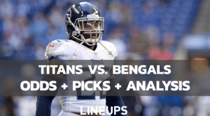 Cincinnati Bengals vs. Tennessee Titans Odds, Picks, and Predictions (1/22/22)