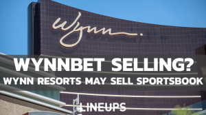 Online Sportsbook WynnBet Could be Sold by Wynn Resorts