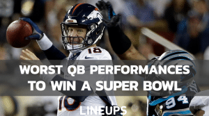 Worst Quarterback Performances to Win a Super Bowl