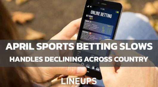 Sports Betting Handle Slows Down Across the Country in April