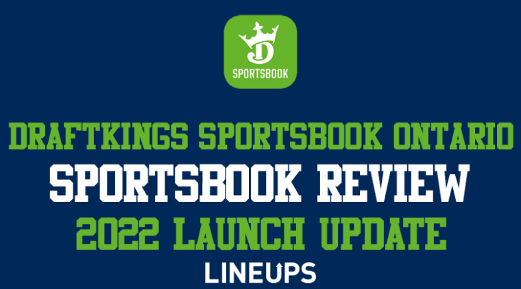 DraftKings Ontario Is Live! 2026 Launch Details (July Update)