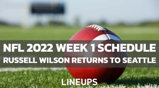 NFL 2022 Week 1 Schedule: Divisional Rivals Meet and Russell Wilson Returns to Seattle