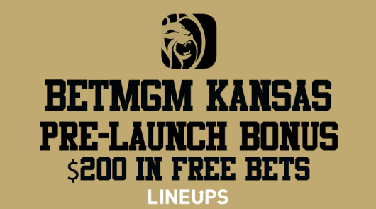 BetMGM Kansas: Registration is Live! New $200 Bonus Offer at Sign up