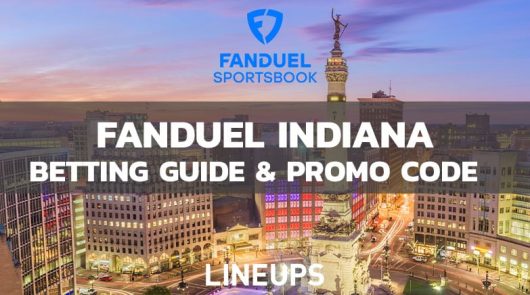 FanDuel Indiana Sportsbook: Must Read Betting Guide Before Playing