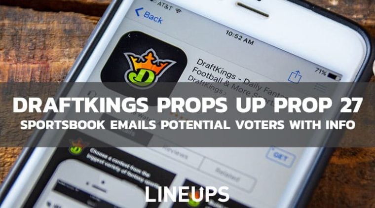 DraftKings Highlights California Sports Betting Prop 27 In Email To Users