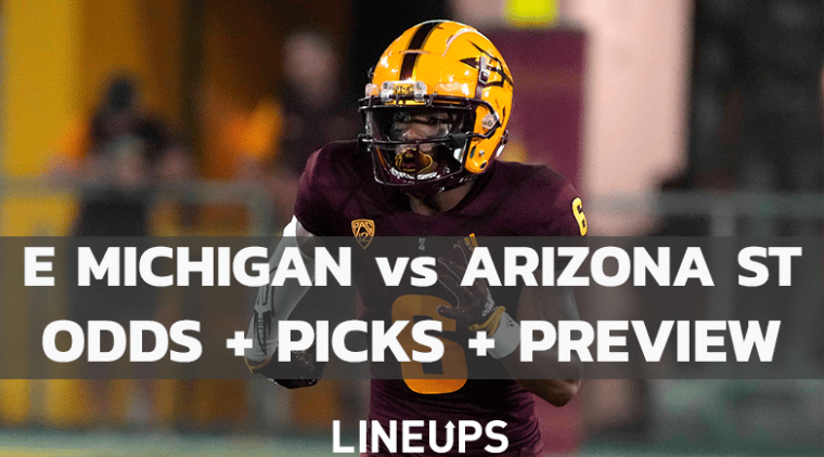Eastern Michigan vs Arizona State (9/17/2022): Odds, Picks, Predictions