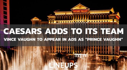 Actor Vince Vaughn Is The New Face of Caesars Casino
