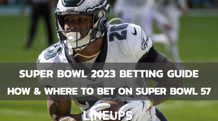 How to Bet on Super Bowl 2023: Guide to Online Sports Betting
