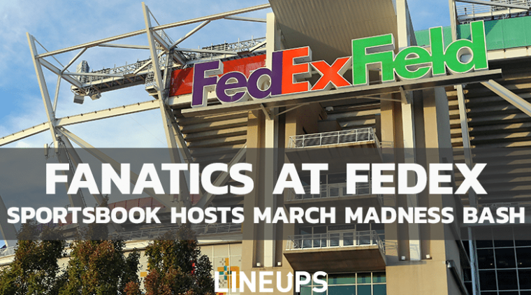 Fanatics Sportsbook At FedEx Field Has March Madness Promos For Maryland Bettors