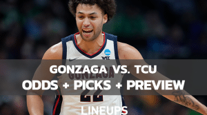 TCU vs Gonzaga: Predictions, Odds, Best Bets (3/19/23) – NCAAB
