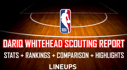 Dariq Whitehead Scouting Report: NBA Comparison, Draft Ranking, Highlights, Stats