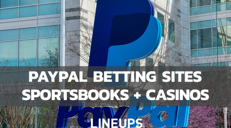 PayPal Betting Sites: Best Sportsbooks & Casinos July, 2026